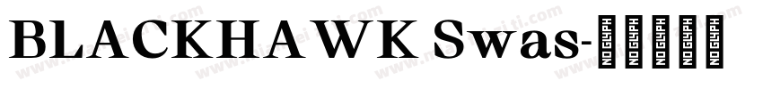 BLACKHAWK Swas字体转换